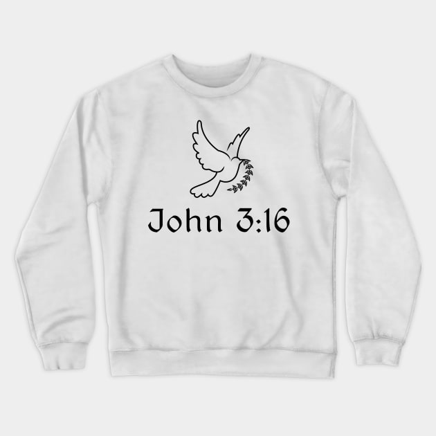 John 3:16 Crewneck Sweatshirt by swiftscuba